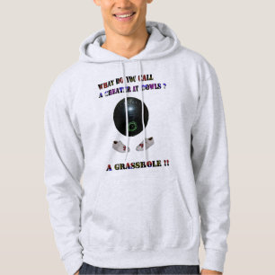 What Do You Call A Cheater At Lawn Bowls, Funny Hoodie