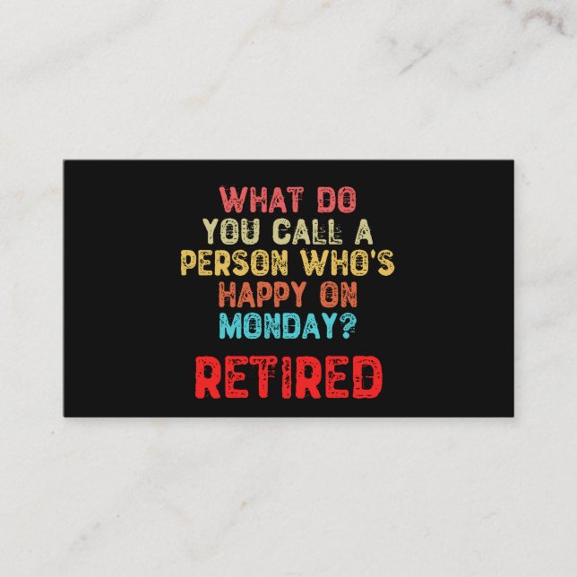 What Do You Call a Person Who's Happy On Monday? Business Card (Front)