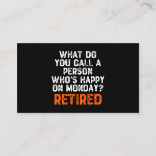 What Do You Call a Person Who's Happy On Monday? Business Card