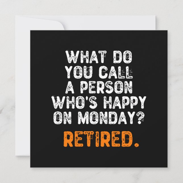 What Do You Call a Person Who's Happy On Monday? Invitation (Front)
