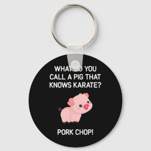 What Do You Call A Pig That Knows Karate Key Ring