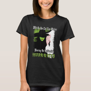 What Do You Call Two Witches Sharing Fall Jokes M T-Shirt