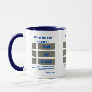 What Do You Choose? Romans 6:23 Two-Tone Mug