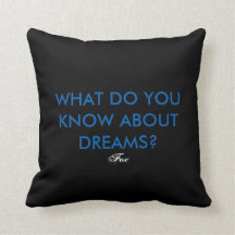 'WHAT DO YOU KNOW ABOUT DREAMS' Fox throw pillow