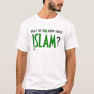 What do you know about ISLAM? T-Shirt