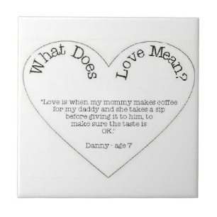 What Does Love Mean - Mummy and Daddy Tile