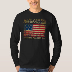 What Does The CDC Recommend I Do With All This 7 T-Shirt