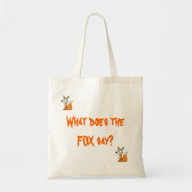 What does the fox say? Bag (Front)