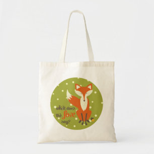 What Does the Fox Say   Canvas Tote Bag