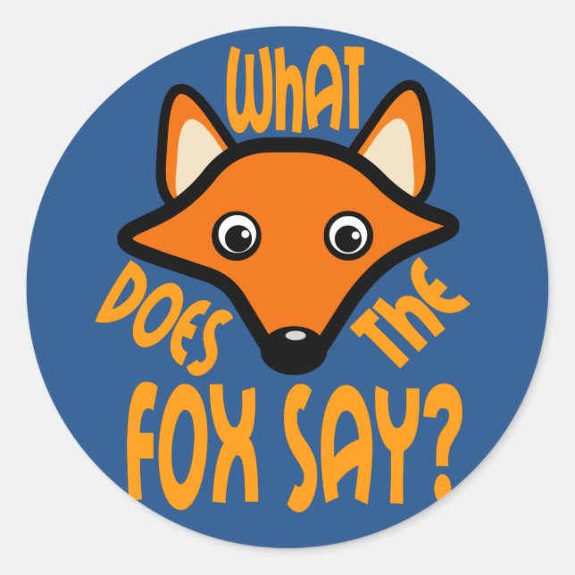 What Does the Fox Say Classic Round Sticker (Front)
