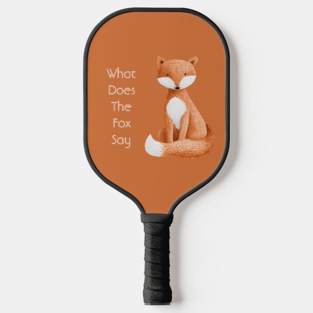What Does the Fox Say? Pickleball Paddle (Front)