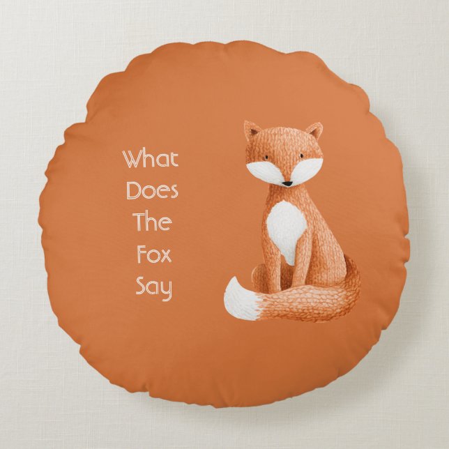 What Does the Fox Say? Round Cushion (Front)