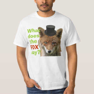 What Does The Fox Say? T-Shirt