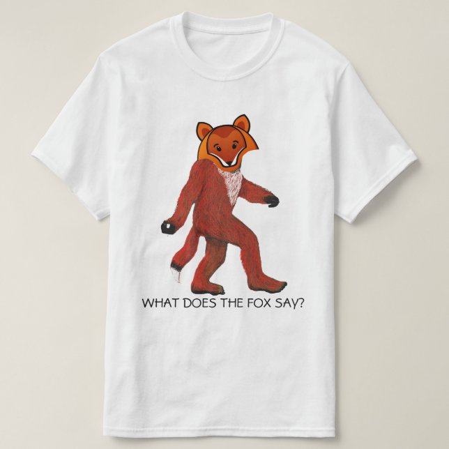 What Does the Fox Say T-Shirt (Design Front)