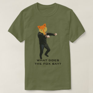 What Does the Fox Say T-Shirt