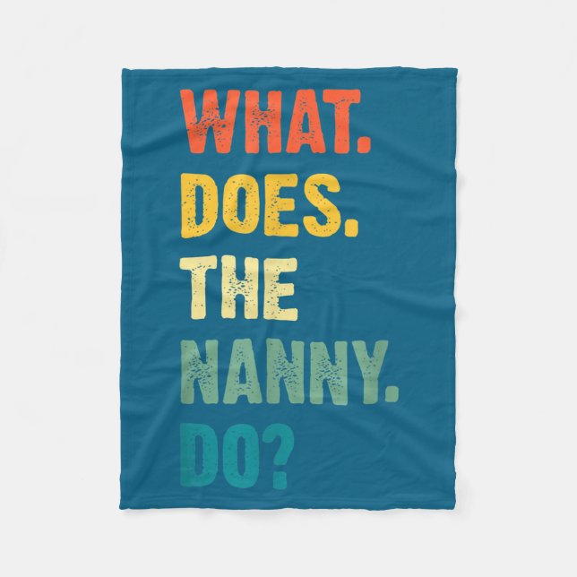 What Does The Nanny Do Black Uni Adult  Fleece Blanket (Front)