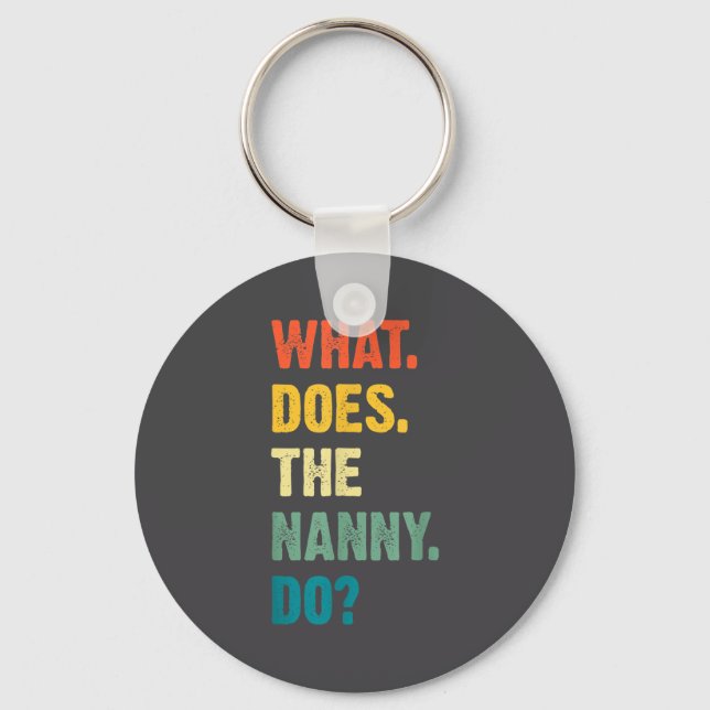 What Does The Nanny Do Black Uni Adult  Key Ring (Front)