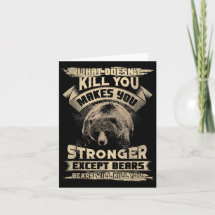 What Doesn't Kill Makes You Stronger Except For Be Card