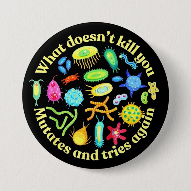 what doesn't kill you 7.5 cm round badge (Front)