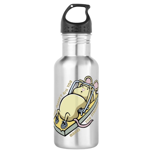 What doesn't kill you makes you stronger 532 ml water bottle (Front)