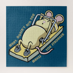 What doesn't kill you makes you stronger jigsaw puzzle