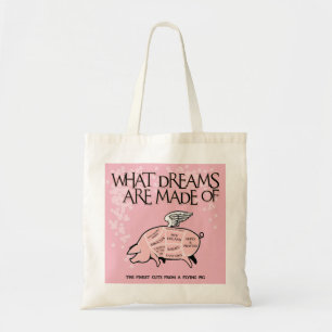 What Dreams Are Made Of - Flying Pig Cuts Tote Bag