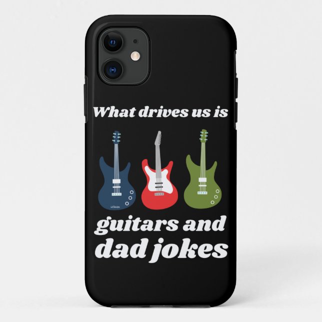 WHAT DRIVES US IS GUITARS AND DAD JOKES funny      Case-Mate iPhone Case (Back)