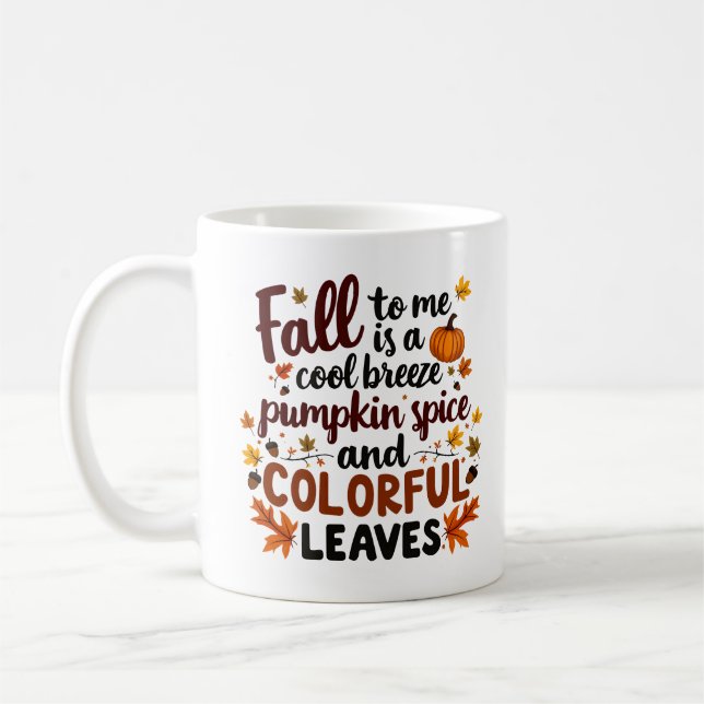 What Fall is to Me Coffee Mug (Left)