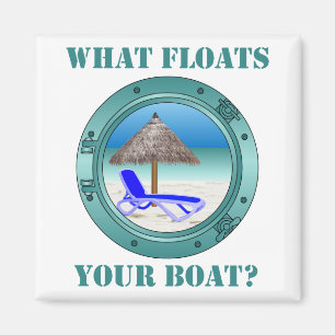 What Floats Your Boat Magnet