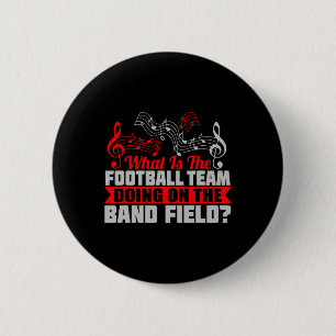What Football Team On Marching Band Field Funny Gi 6 Cm Round Badge