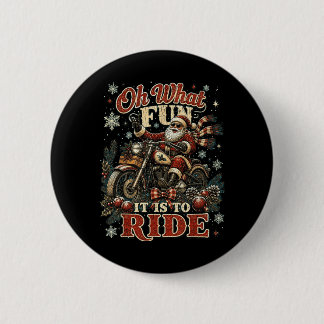 What Fun It Is To Ride Motorcycle Biker Santa Xmas 6 Cm Round Badge