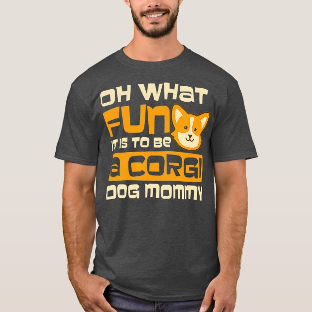 What Fun Mummy Design Corgi Christmas T-Shirt (Front)