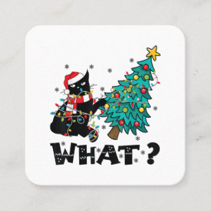 WHAT Funny Black Cat Santa Pushing Christmas Tree  Square Business Card