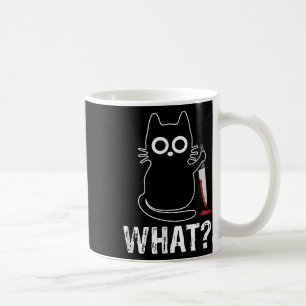 What_ - Funny Cat With Knife Graphic Design Coffee Mug