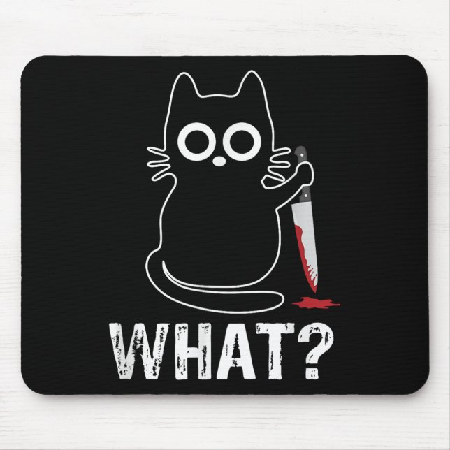 What_ - Funny Cat With Knife Graphic Design  Mouse Mat (Front)