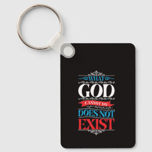 What God Cannot Do Does Not Exist Key Ring