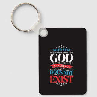 What God Cannot Do Does Not Exist Key Ring