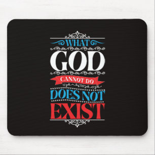 What God Cannot Do Does Not Exist Mouse Mat