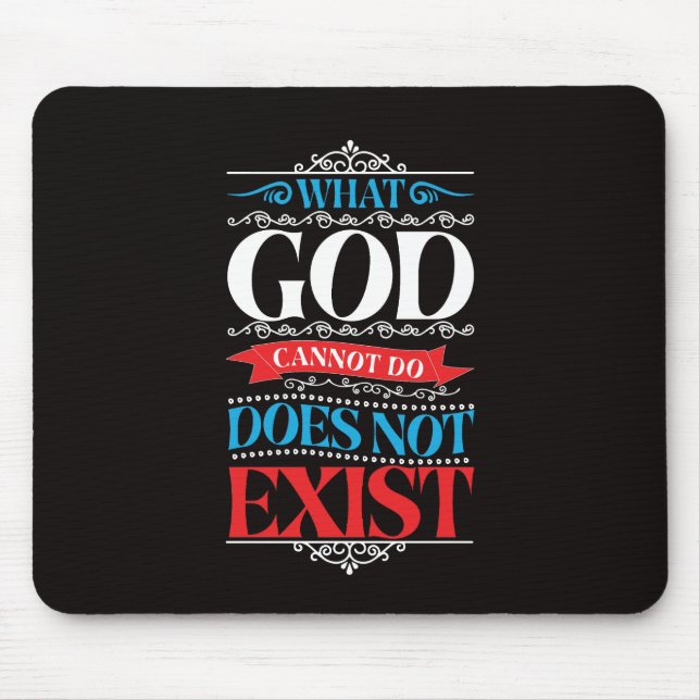 What God Cannot Do Does Not Exist Mouse Mat (Front)