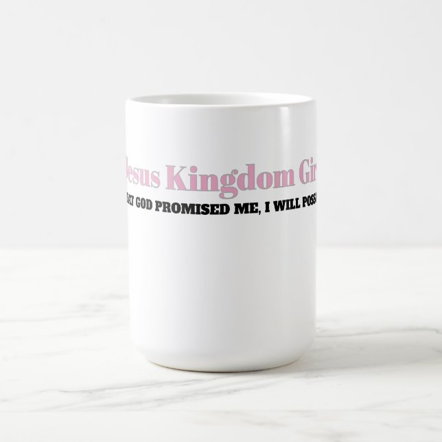 WHAT GOD PROMISED ME, I WILL POSSESS COFFEE MUG (Center)
