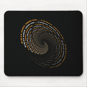 What Goes Around Comes Around Motivational  Mouse Mat