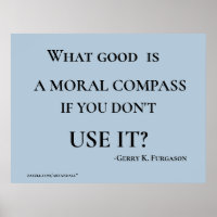 WHAT GOOD IS A MORAL COMPASS PRINT