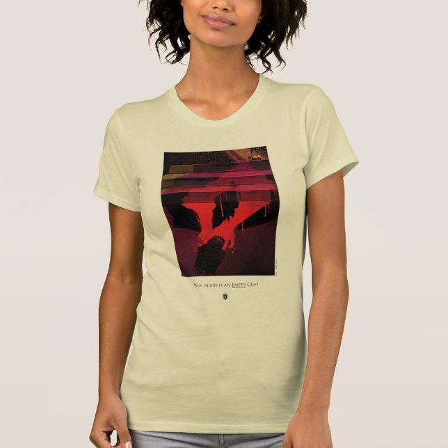 What Good is an Empty Cup? T-Shirt (Front)