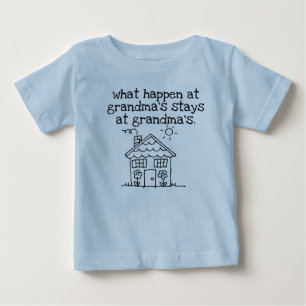 what happen at grandma's house baby T-Shirt