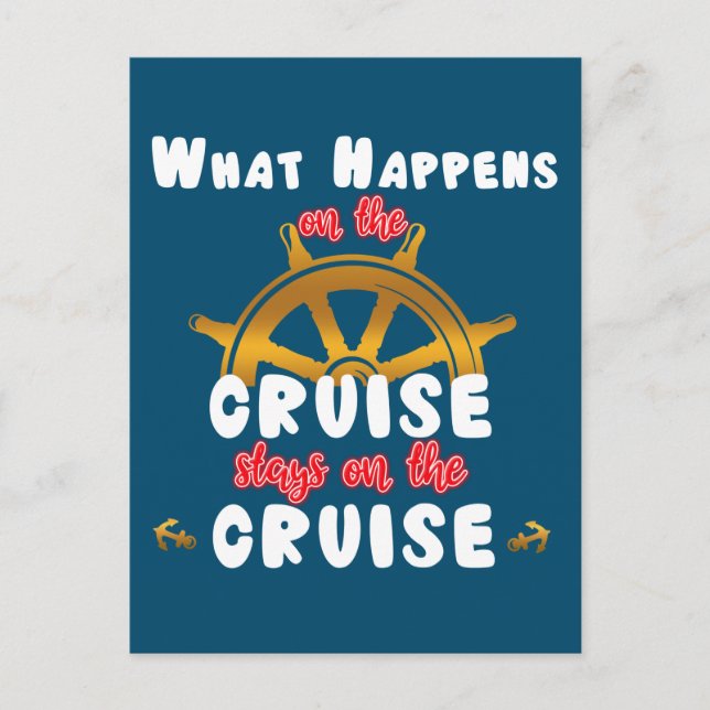 What Happen on the Cruise Stays on the Cruise Postcard (Front)