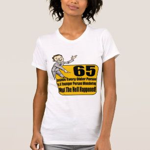 What Happened 65th Birthday Gifts T-Shirt