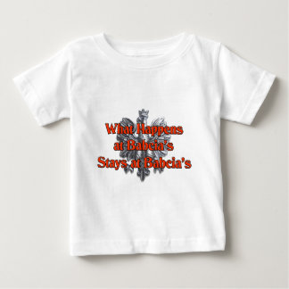 What happens at Babcia's Stays at Babcia's Baby T-Shirt