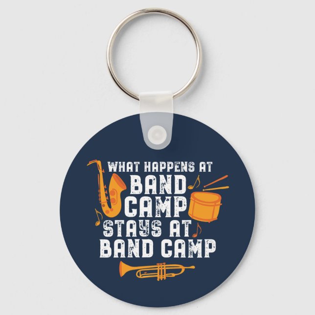 What Happens At Band Camp Stays At Band Camp Funny Key Ring (Front)
