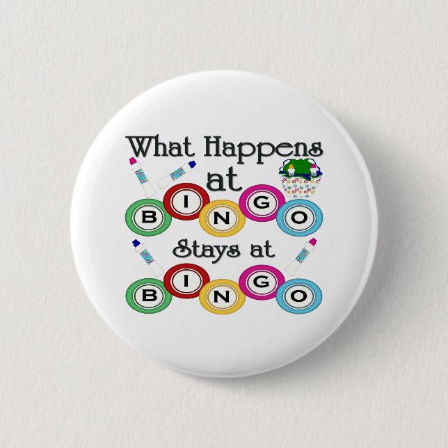 What Happens at Bingo 6 Cm Round Badge (Front)