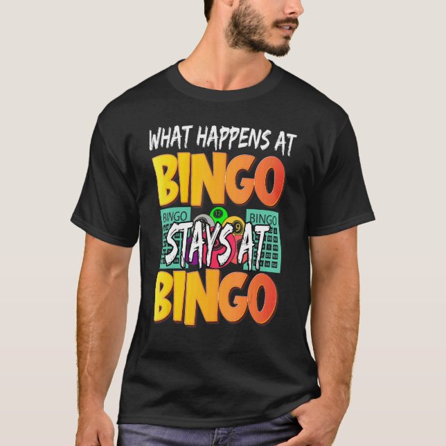 What Happens At Bingo Stays At Bingo   Women Playe T-Shirt (Front)